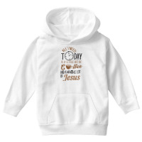 All I Need Today Is A Little Bit Of Coffee And Whole Lot Of Jesus Youth Hoodie | Artistshot