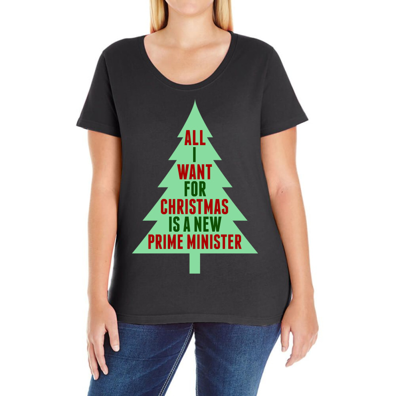 All I Want For Christmas Is A New Prime Minister Ladies Curvy T-Shirt by Min06 | Artistshot