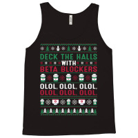 Pharmacist Deck The Halls With Beta Blockers Olol Christmas Sweatshirt Tank Top | Artistshot