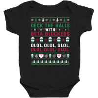 Pharmacist Deck The Halls With Beta Blockers Olol Christmas Sweatshirt Baby Bodysuit | Artistshot