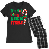 It's Not Going To Lick Itself Christmas Candy For Men Women T Shirt Women's Pajamas Set | Artistshot