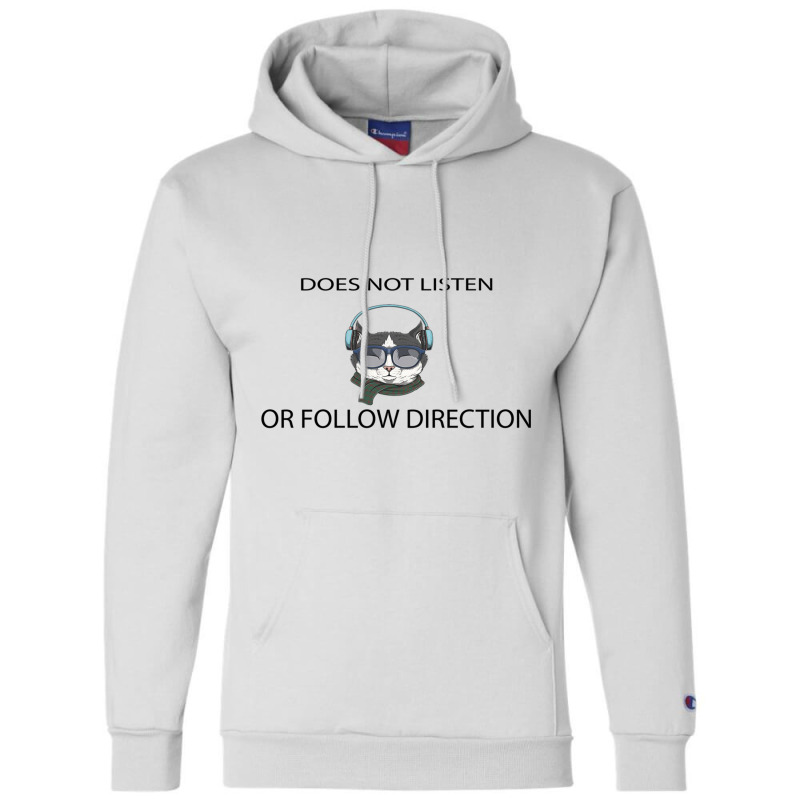 Does Not Listen Or Follow Directions Champion Hoodie | Artistshot