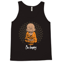 Be Happy Little Buddha Shirt - Cute Buddha Good Vibes And Positivity F Tank Top | Artistshot