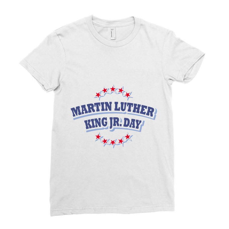 Martin Luther King Jr Day Ladies Fitted T-Shirt by kemi link | Artistshot