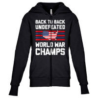 Back To Back Undefeated World War Champs 4th Of July Youth Zipper Hoodie | Artistshot