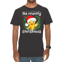 No Cruelty Christmas Cute Chick Vegan Christmas For Men Wome T Shirt Vintage T-shirt | Artistshot