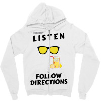 Does Not Listen Or Follow Directions Glasses Lemonade Zipper Hoodie | Artistshot