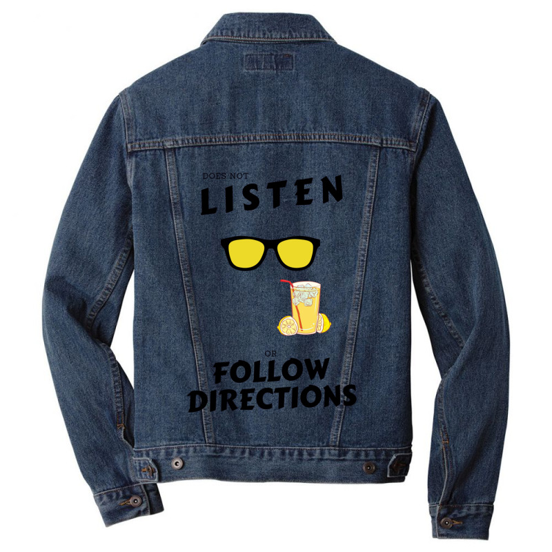 Does Not Listen Or Follow Directions Glasses Lemonade Men Denim Jacket | Artistshot