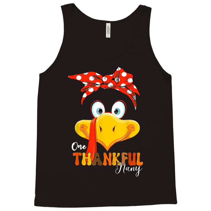 One Thankful Nany Thanksgiving Mom Turkey Messy Bun T Shirt Tank Top | Artistshot