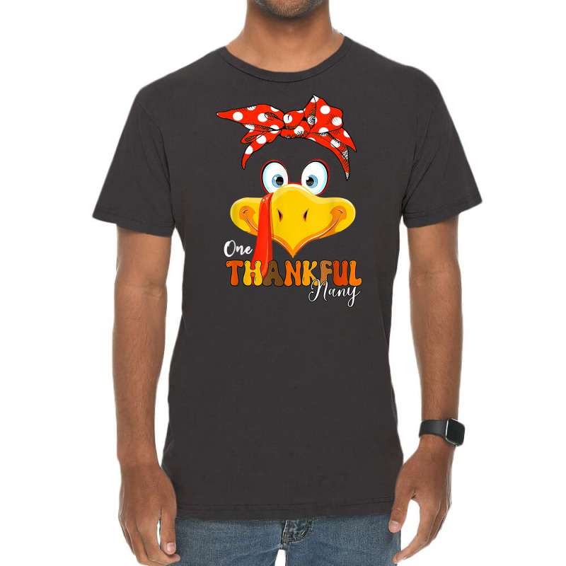 One Thankful Nany Thanksgiving Mom Turkey Messy Bun T Shirt Vintage T-shirt | Artistshot