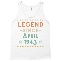 Vintage Legend Since April 1943 Birthday Men Women T Shirt Tank Top | Artistshot