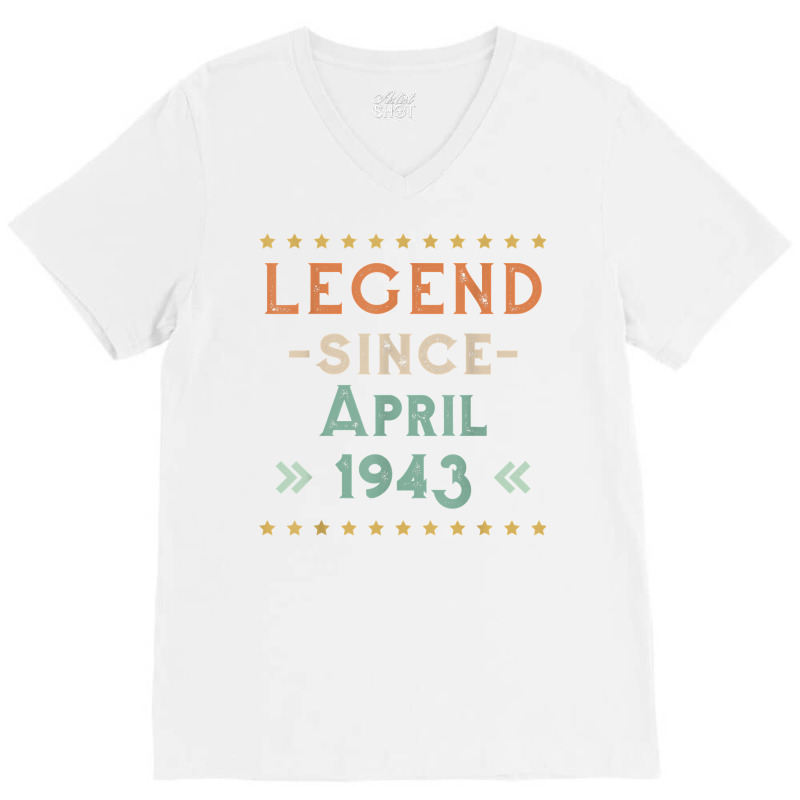 Vintage Legend Since April 1943 Birthday Men Women T Shirt V-neck Tee | Artistshot