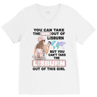 Proud Lisburn Girl   Cool Girl From Lisburn City T Shirt V-neck Tee | Artistshot