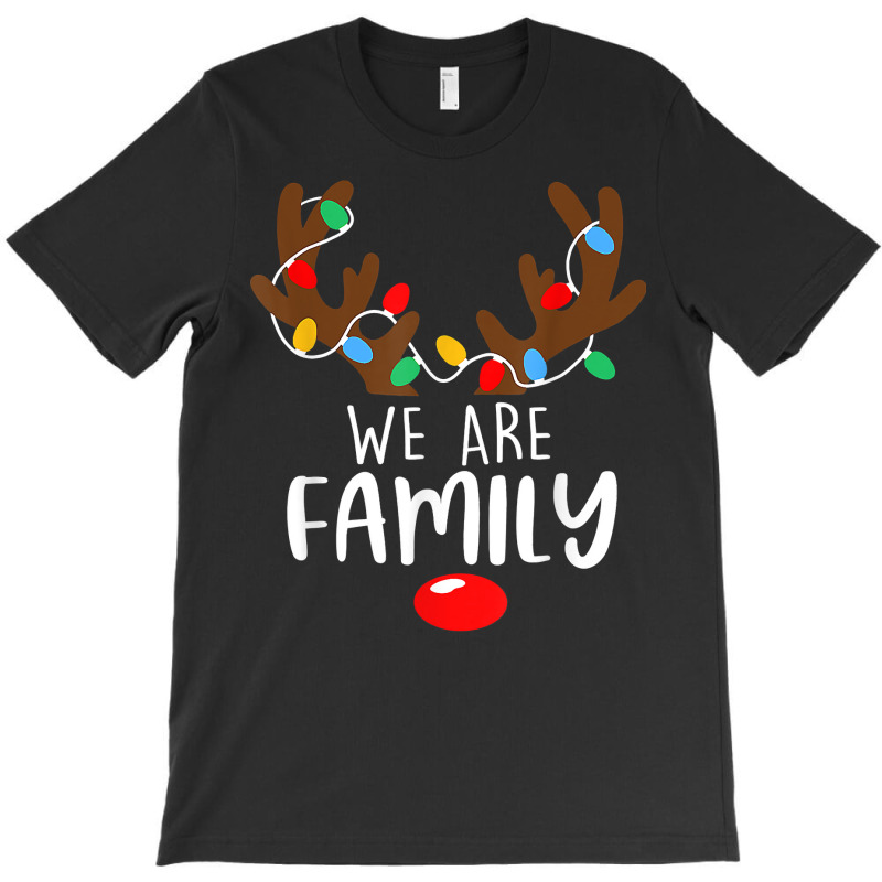 We Are Family Christmas Reaindeer Xmas Lights Happy Holiday T Shirt T-shirt | Artistshot