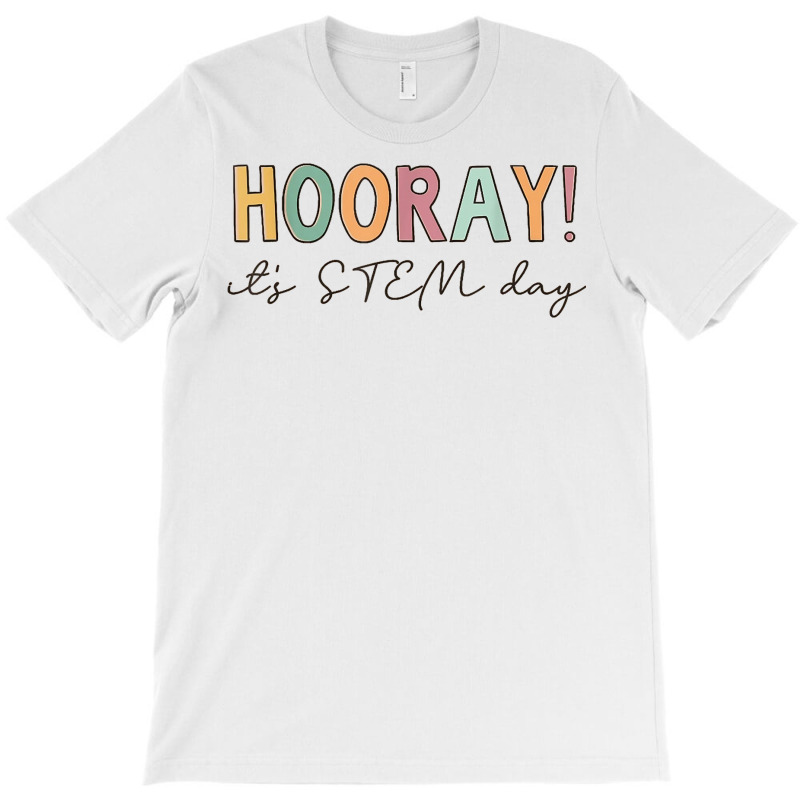 Retro Hooray It's Stem Day Funny Stem Teachers Students T Shirt T-shirt | Artistshot