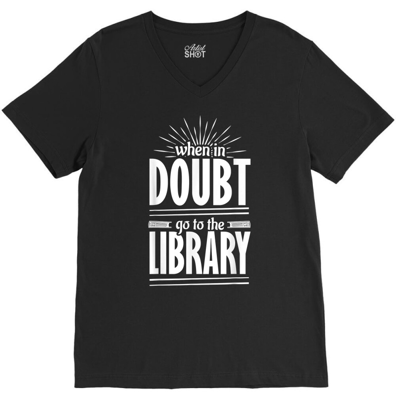 When In Doubt Go To The Library History Of Car T Shirt V-neck Tee | Artistshot