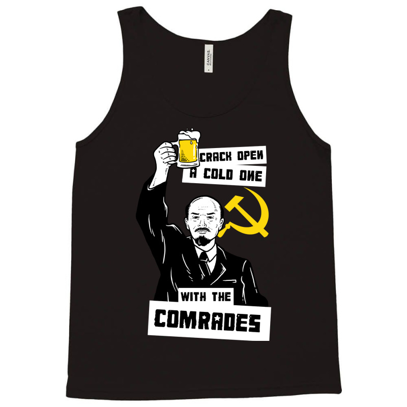 Crack Open A Cold One With The Comrades Tank Top | Artistshot