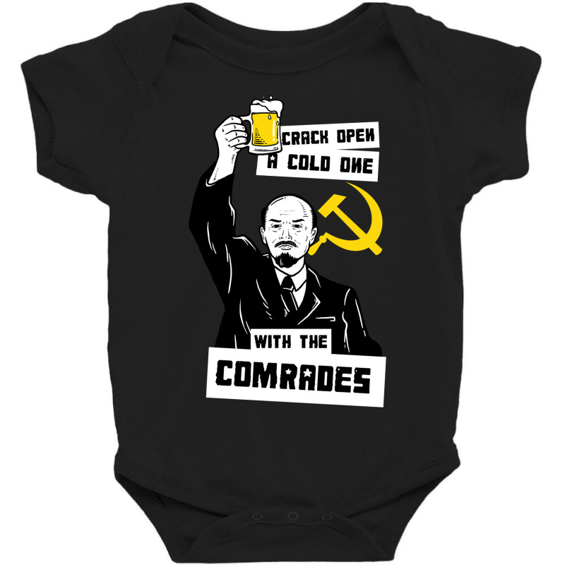 Crack Open A Cold One With The Comrades Baby Bodysuit | Artistshot