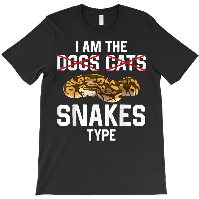 Snake Type, Snake Guy, Funny Snake, Hobby Snake, Snake Lover T Shirt T-shirt | Artistshot