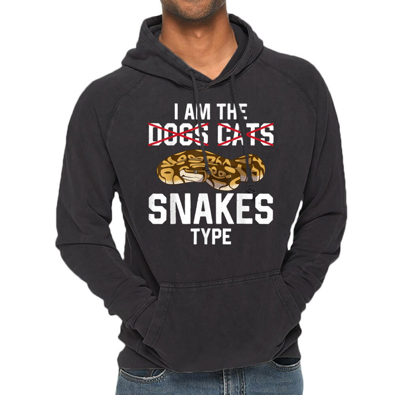 Snake Type, Snake Guy, Funny Snake, Hobby Snake, Snake Lover T Shirt Vintage Hoodie | Artistshot