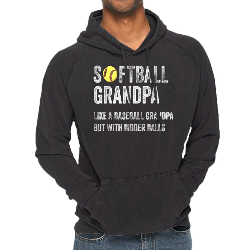 Softball Grandpa Like A Baseball Grandpa With Bigger Balls T Shirt Vintage Hoodie | Artistshot