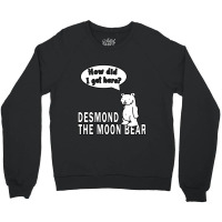 Desmond The Moon Bear Crewneck Sweatshirt | Artistshot