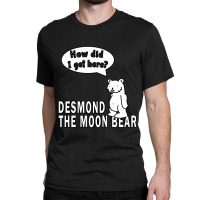 Desmond The Moon Bear Classic T-shirt | Artistshot