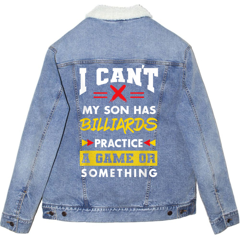 Son Has Billiards Practice Funny Parents Humor Mom Dad T Shirt Unisex Sherpa-lined Denim Jacket | Artistshot