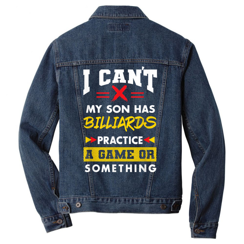 Son Has Billiards Practice Funny Parents Humor Mom Dad T Shirt Men Denim Jacket | Artistshot