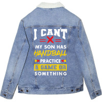 Son Has Handball Practice Funny Parents Humor Mom Dad T Shirt Unisex Sherpa-lined Denim Jacket | Artistshot