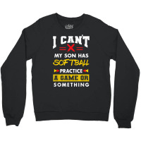 Son Has Softball Practice Funny Parents Humor Mom Dad T Shirt Crewneck Sweatshirt | Artistshot