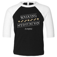 Walking Meditation In Progress Toddler 3/4 Sleeve Tee | Artistshot