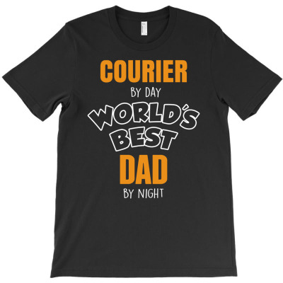 Courier By Day Worlds Best Dad By Night Father's Day Gift T-shirt Designed By Thanchashop