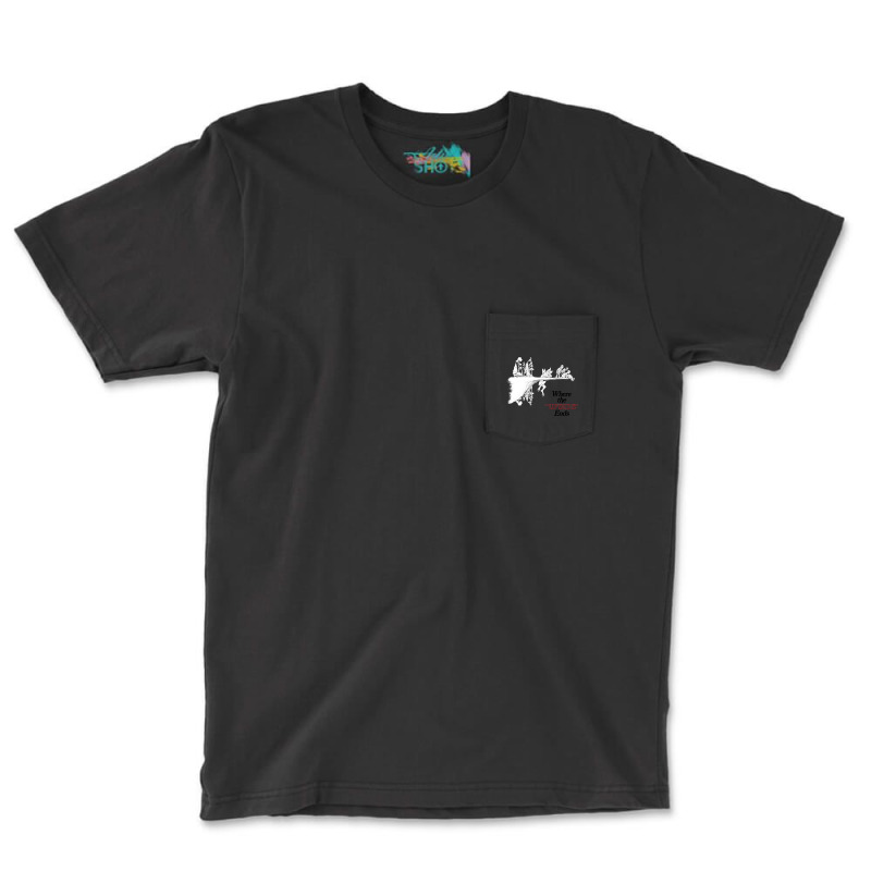 Where The Upside Ends Pocket T-shirt | Artistshot