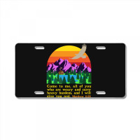 Bible Verse Matthew 1128 Come To Me All Who Are Weary Boy License Plate | Artistshot