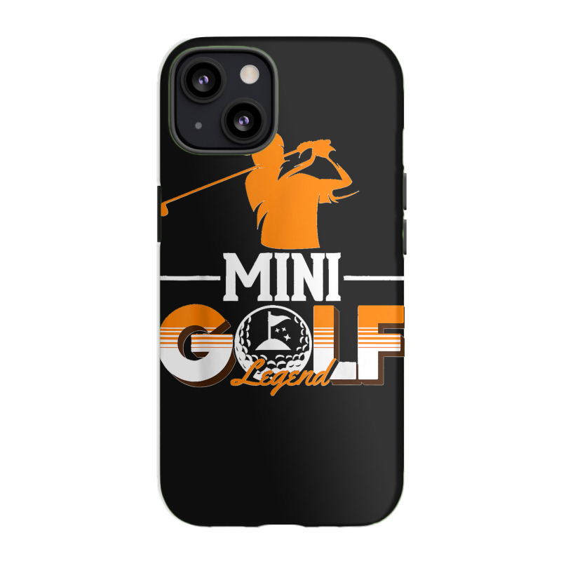 Funny Mini Golf Legend iPhone 13 Case by KelcieWhite | Artistshot