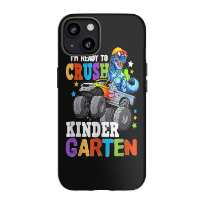 Funny Monster Truck Dinosaur I'm Ready To Crush Kindergarten Iphone 13 