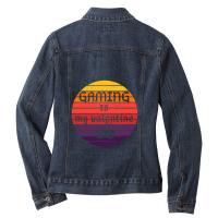 Gaming Is My Valentine Valentines Day Ladies Denim Jacket | Artistshot