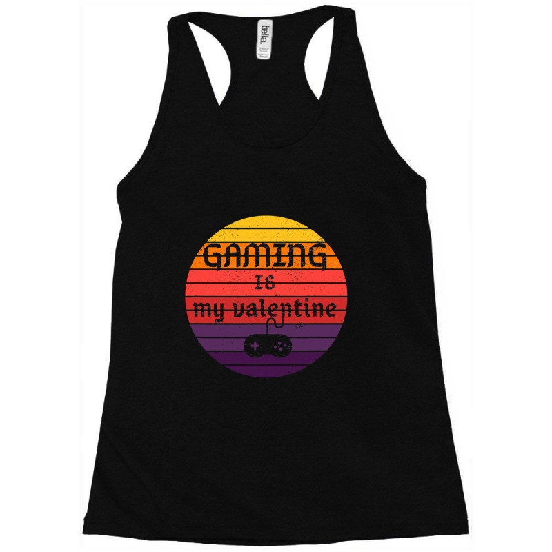 Gaming Is My Valentine Valentines Day Racerback Tank by LuceroCrystalMurillo | Artistshot