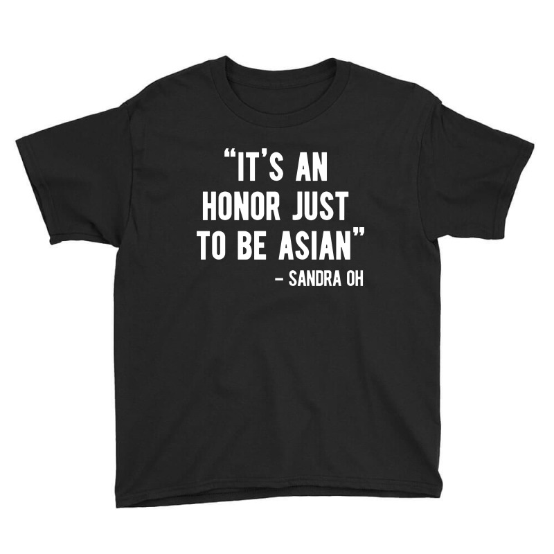 It's An Honor Just To Be Asian   Light Style Youth Tee | Artistshot