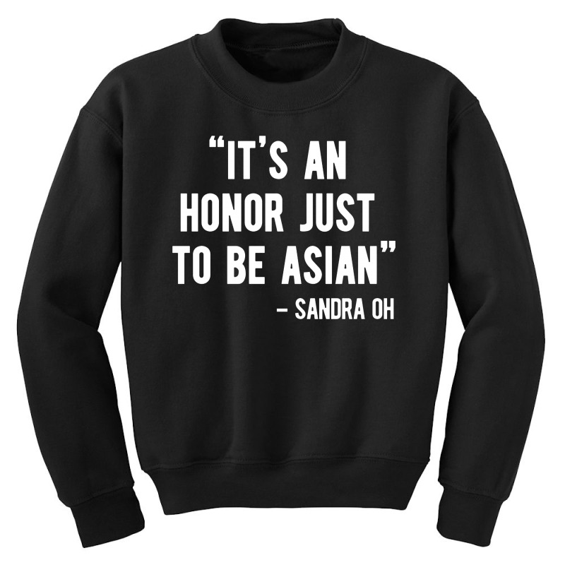 It's An Honor Just To Be Asian   Light Style Youth Sweatshirt | Artistshot