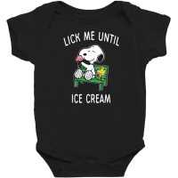 Lick Me Until Ice Cream Baby Bodysuit | Artistshot