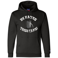 The Jerk Quote   He Hates These Cans! Champion Hoodie | Artistshot