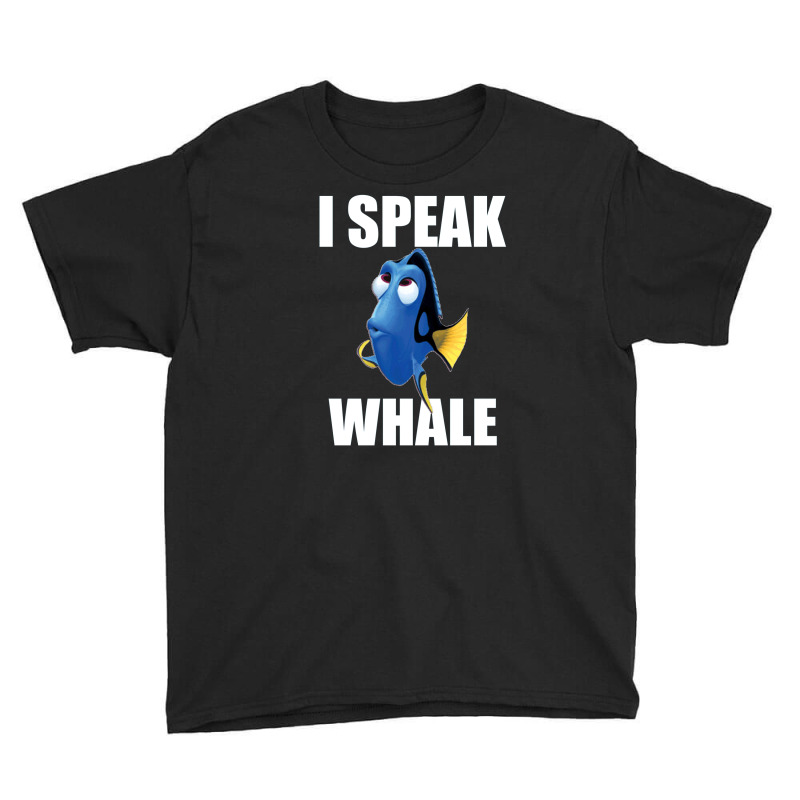 Finding Dory I Speak Whale [blue] Youth Tee | Artistshot