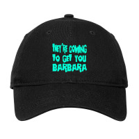 They're Coming To Get You Barbara   Day Of The Dead Adjustable Cap | Artistshot