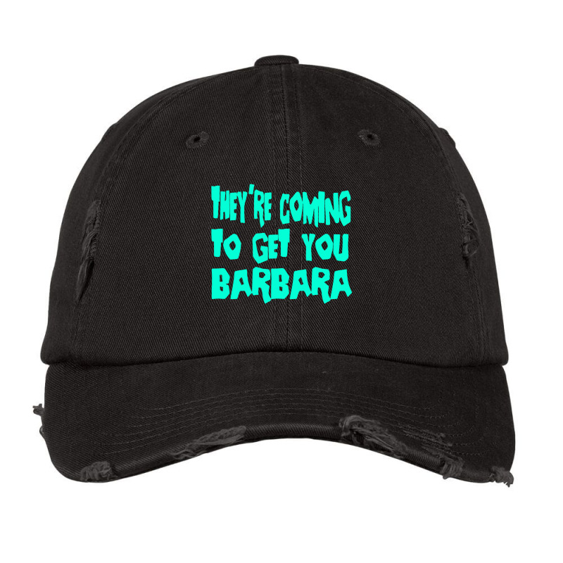 They're Coming To Get You Barbara   Day Of The Dead Vintage Cap | Artistshot