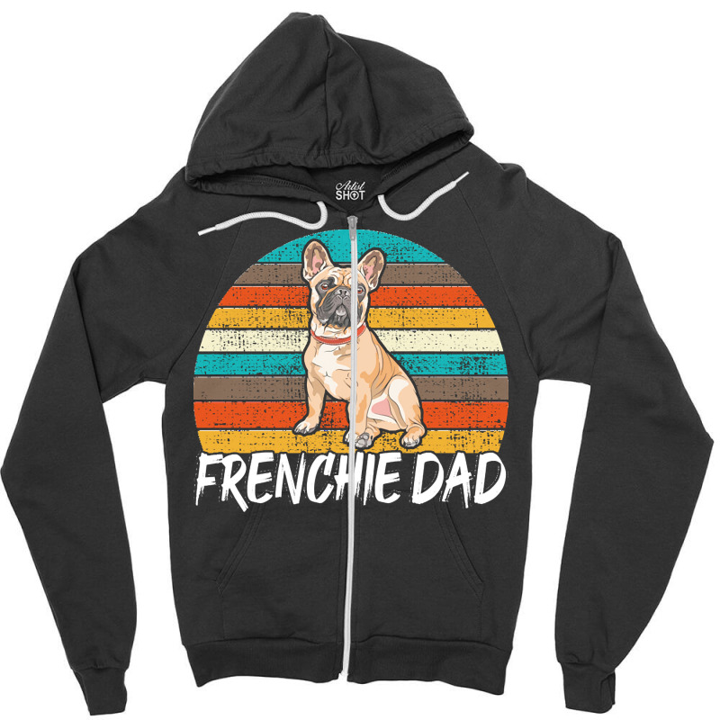 Frenchie Dad Gift T  Shirt Frenchie Dad Cool Retro Vintage French Bull Zipper Hoodie | Artistshot