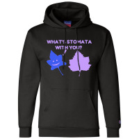 What Is Stomata With You Champion Hoodie | Artistshot