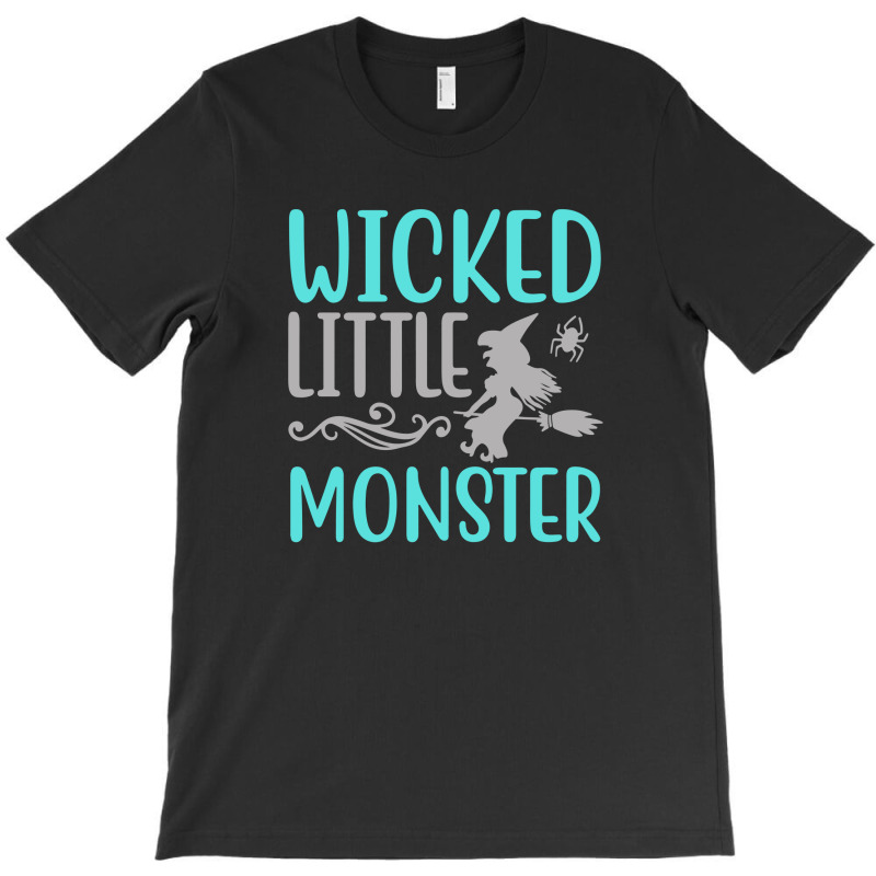 Wicked Little Monster T-shirt | Artistshot