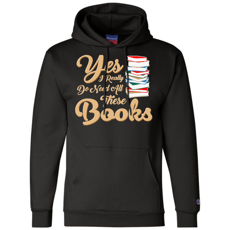 Librarian T  Shirt I Need Books T  Shirt Champion Hoodie | Artistshot